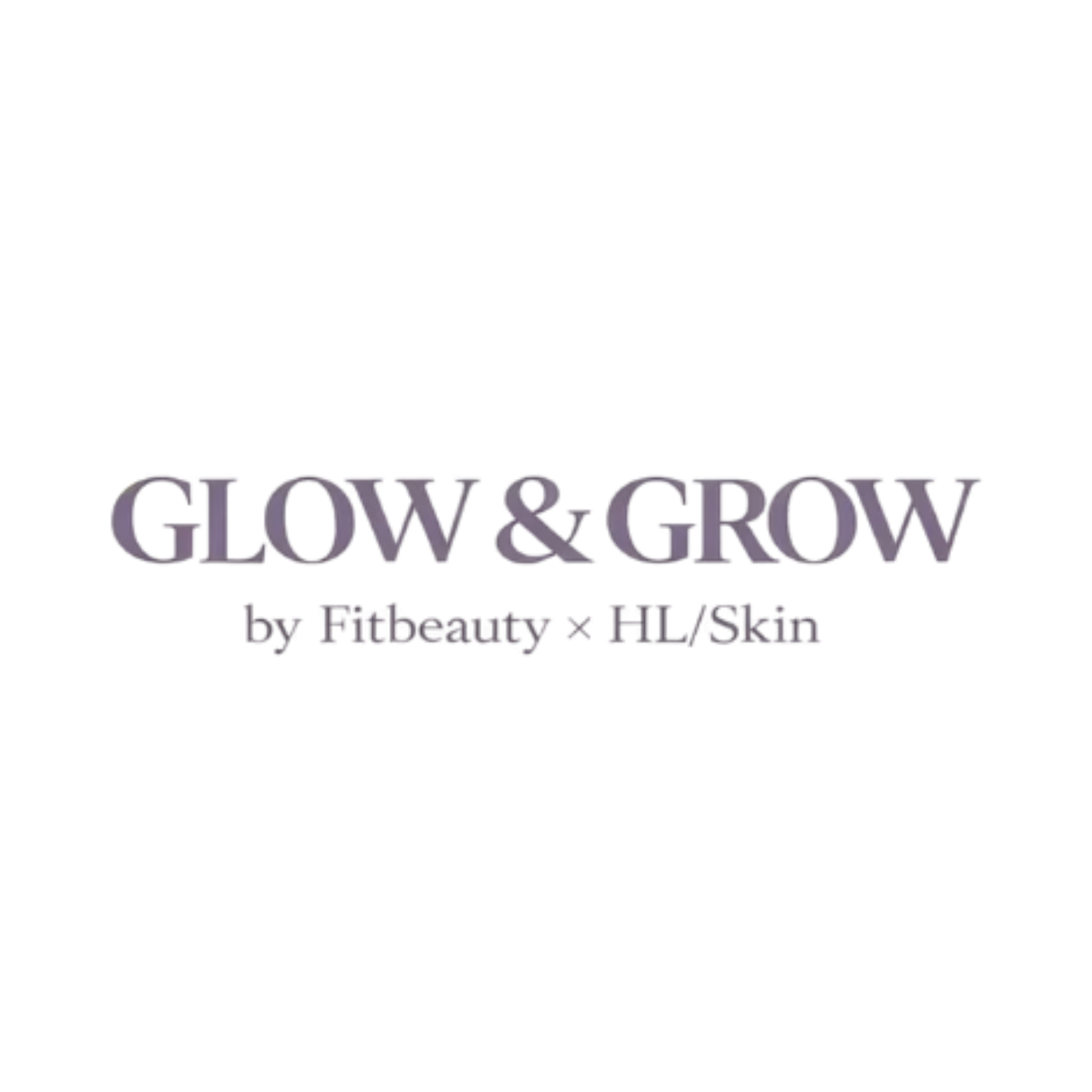 Logo de Glow & Grow by Fitbeauty x HL Skin, programa de bienestar y cuidado personal.